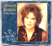 Alison Krauss - Baby, Now That I've Found You